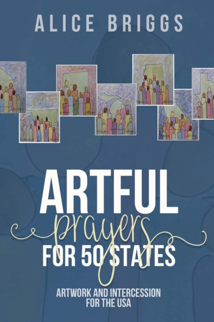 Artful Prayers for 50 States, Paperback / softback Book