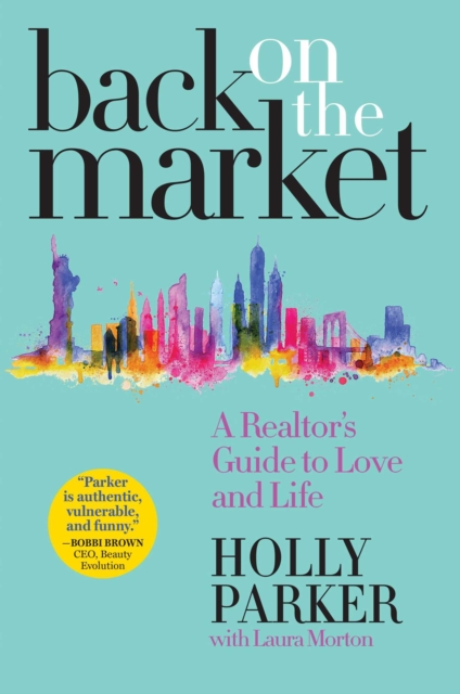 Back on the Market : A Realtor's Guide to Love and Life, EPUB eBook