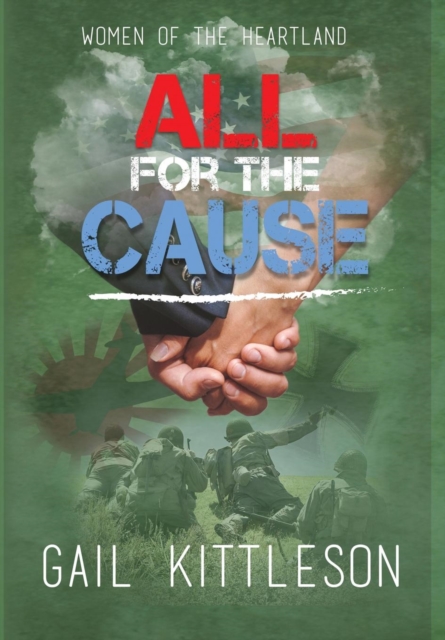 All for the Cause, Hardback Book