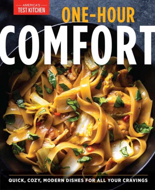 One-Hour Comfort : 170 Recipes Food to Satisfy Body and Soul, Paperback / softback Book