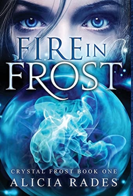 Fire in Frost, Hardback Book