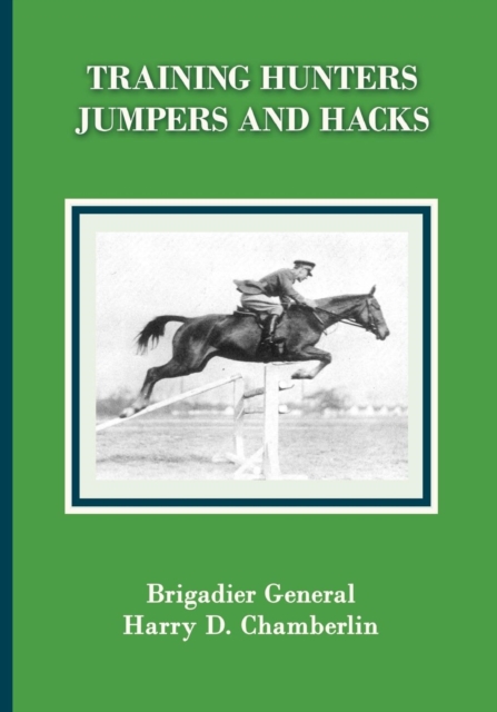 Training Hunters, Jumpers and Hacks, Paperback / softback Book