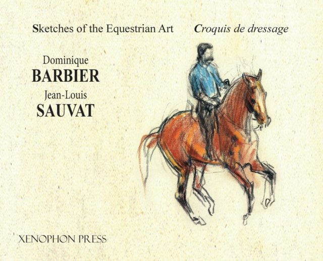 Sketches of the Equestrian Art - Croquis de Dressage, Hardback Book