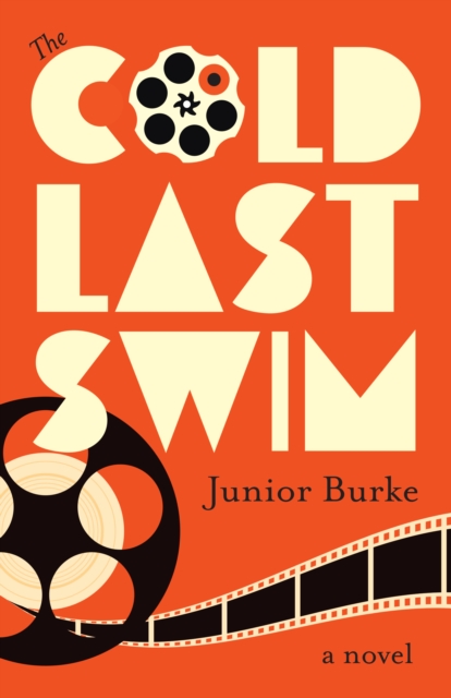 The Cold Last Swim : A Novel, Paperback / softback Book