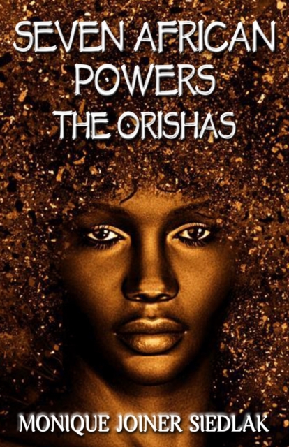 Seven African Powers : The Orishas, Paperback / softback Book