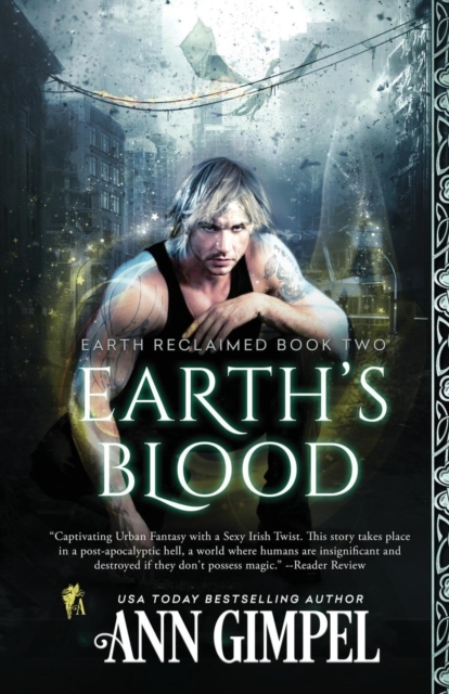 Earth's Blood : Dystopian Urban Fantasy, Paperback / softback Book