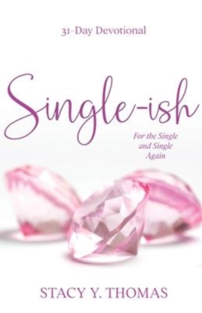 Single-ish : 31-Day Devotional for the Single and Single Again, Paperback / softback Book