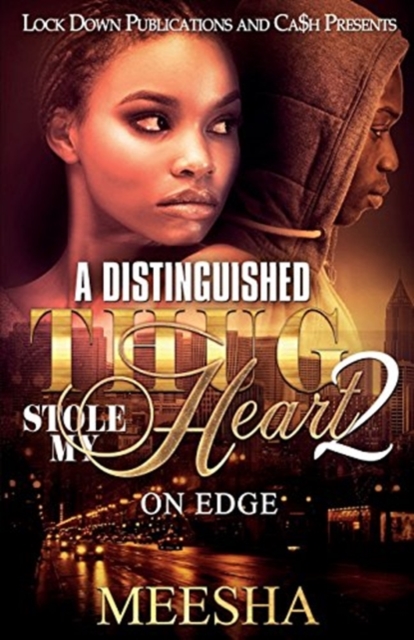 A Distinguished Thug Stole My Heart 2 : On Edge, Paperback / softback Book