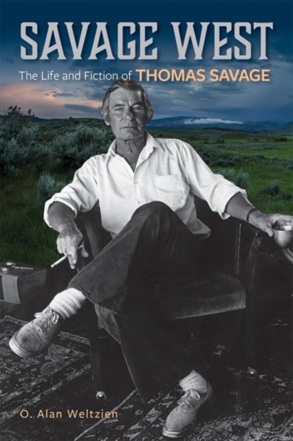 Savage West : The Life and Fiction of Thomas Savage, EPUB eBook