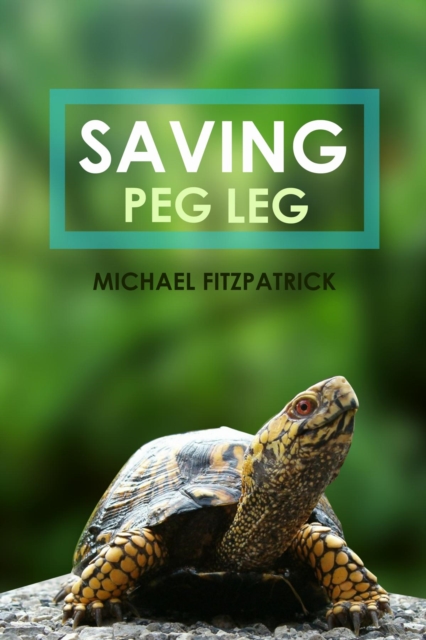 Saving Peg Leg, EPUB eBook