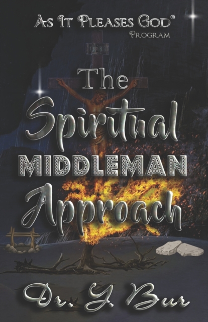 The Spiritual Middleman Approach, Paperback / softback Book