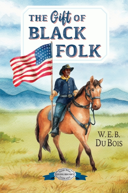 The Gift of Black Folk, Paperback / softback Book