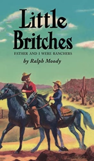 Little Britches : Father and I Were Ranchers, Hardback Book