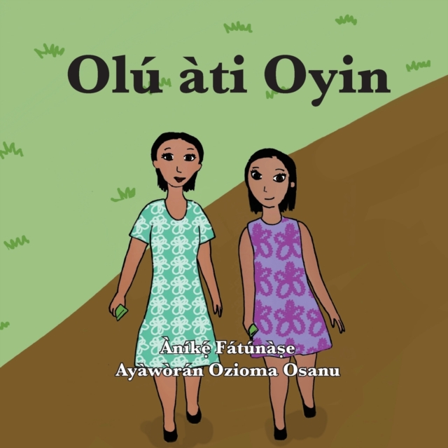 Olu&#769; a&#768;ti Oyin, Paperback / softback Book