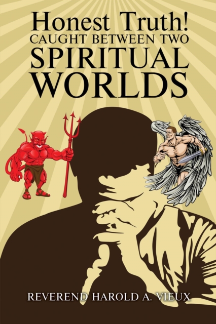 Honest Truth! CAUGHT BETWEEN TWO SPIRITUAL WORLDS, EPUB eBook