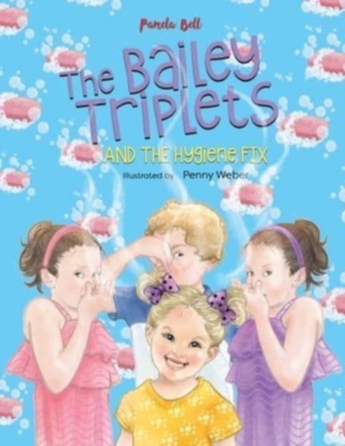 The Bailey Triplets and The Hygiene Fix, Paperback / softback Book