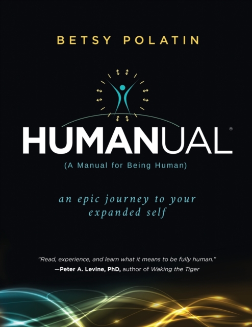 Humanual : A Manual for Being Human, Paperback / softback Book