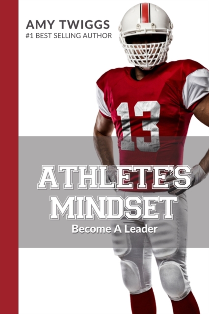 Athlete's Mindset, Volume 4 : Become A Leader, Paperback / softback Book