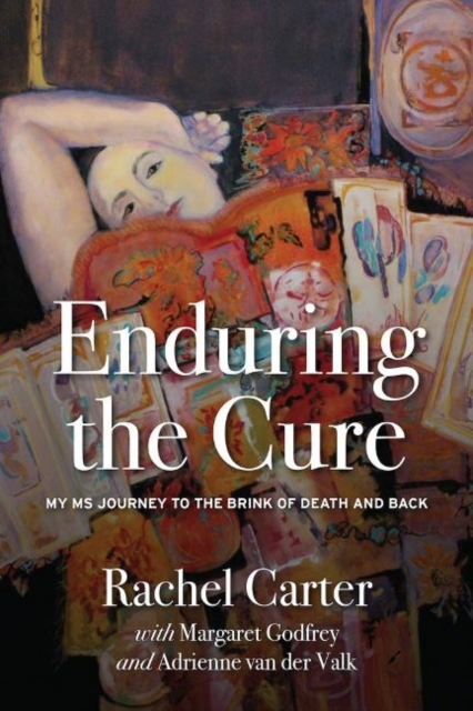 Enduring the Cure : My MS Journey to the Brink of Death and Back, Paperback / softback Book