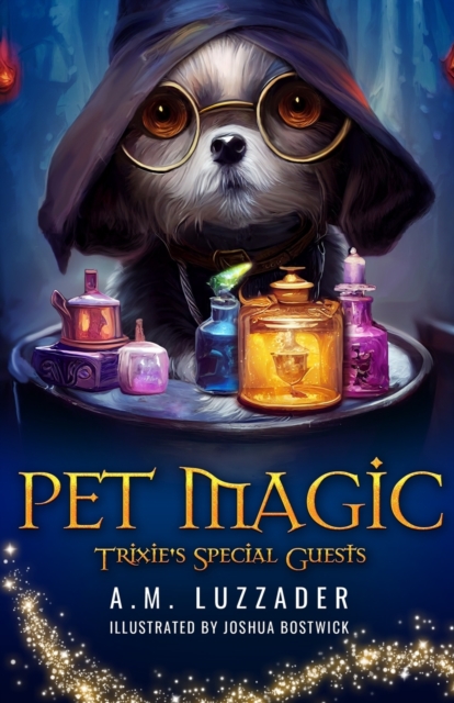 Pet Magic Trixie's Special Guests, Paperback / softback Book