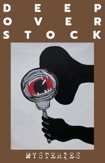 Deep Overstock Issue 12 : Mysteries, Paperback / softback Book