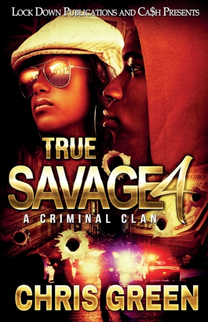 True Savage 4 : A Criminal Clan, Paperback / softback Book