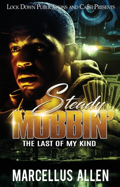 Steady Mobbin' : The Last of my Kind, Paperback / softback Book