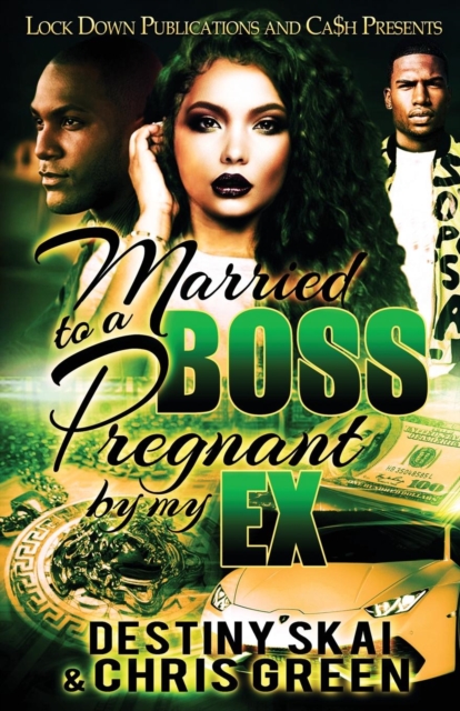 Married to a Boss, Pregnant by my Ex, Paperback / softback Book