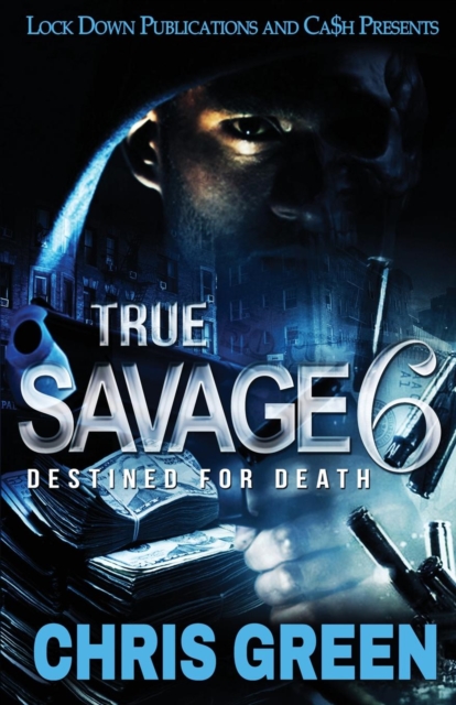 True Savage 6 : Destined for Death, Paperback / softback Book