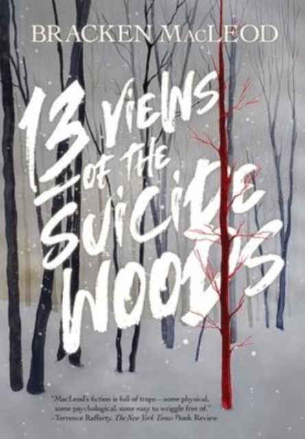 13 Views Of The Suicide Woods, Hardback Book