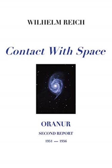 Contact With Space : Oranur; Second Report 1951 - 1956, Paperback / softback Book