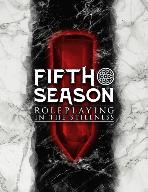 The Fifth Season Roleplaying Game, Hardback Book