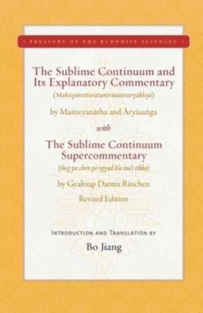 The Sublime Continuum and Its Explanatory Commentary : With the Sublime Continuum Supercommentary - Revised Edition, Hardback Book