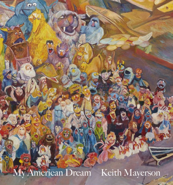 Keith Mayerson: My American Dream, Hardback Book