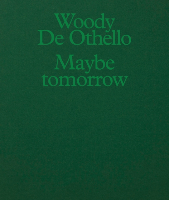 Woody De Othello: Maybe Tomorrow, Paperback / softback Book