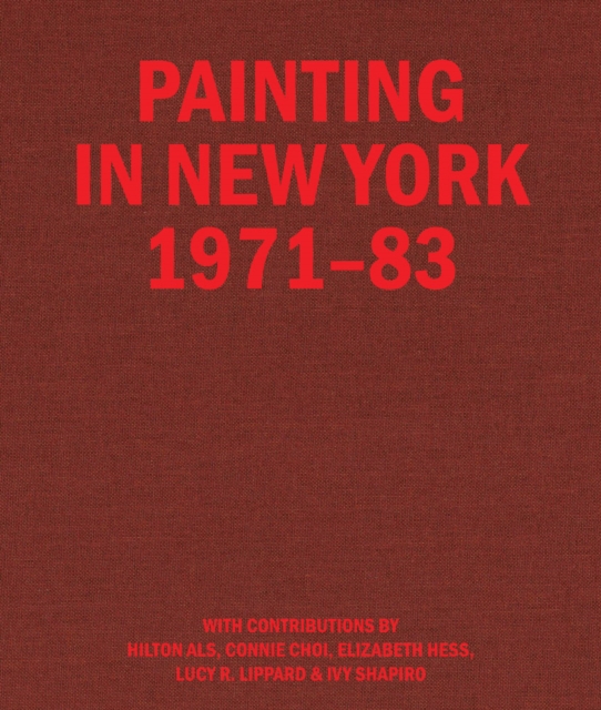 Painting in New York 1971–83, Hardback Book
