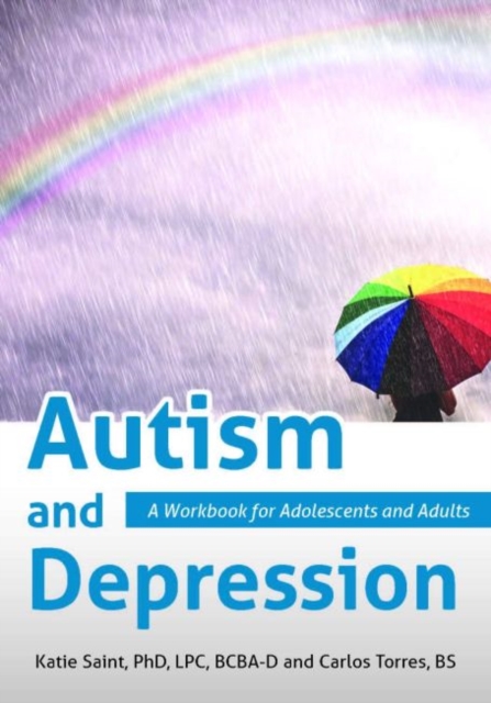 Autism and Depression : A Workbook for Adolescents and Adults, Paperback / softback Book