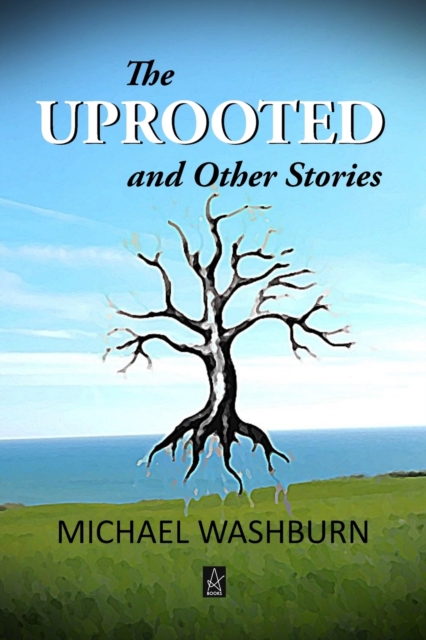 The Uprooted and Other Stories, Paperback / softback Book