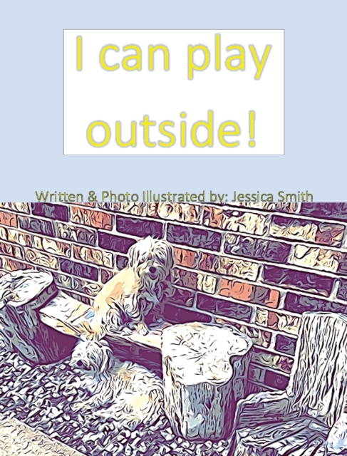 I can play outside!, Hardback Book