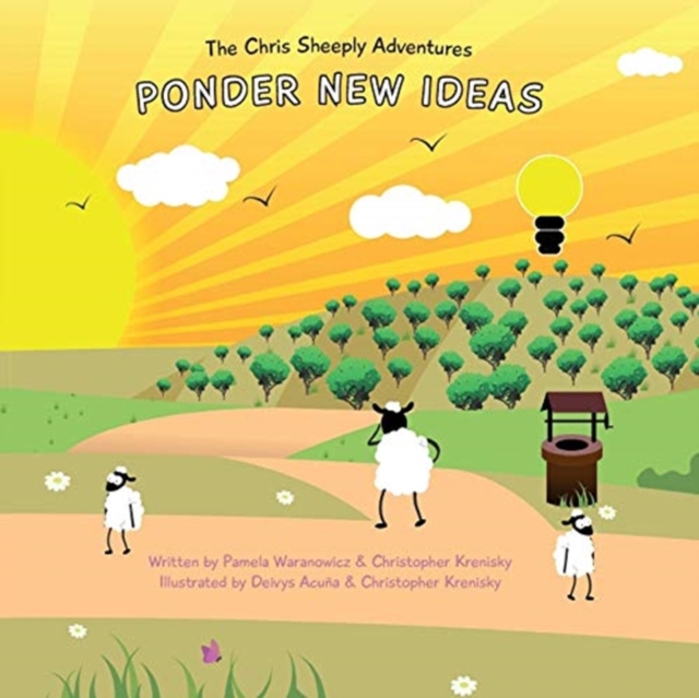 The Chris Sheeply Adventures : Ponder New Ideas, Paperback / softback Book