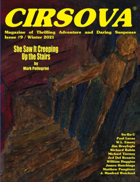Cirsova Magazine of Thrilling Adventure and Daring Suspense Issue #9 / Winter 2021, Paperback / softback Book