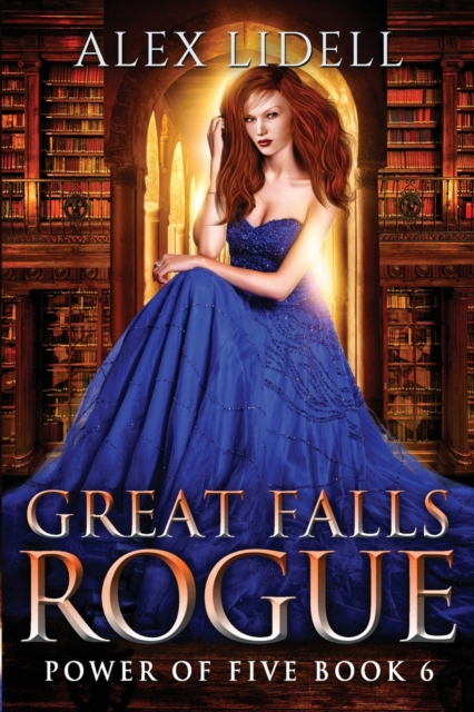 Great Falls Rogue : Power of Five Collection Book 6, Paperback / softback Book