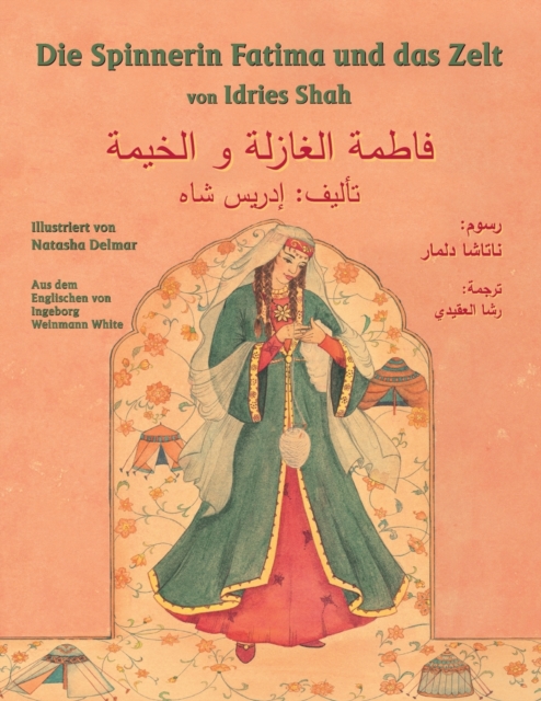 Die Spinnerin Fatima und das Zelt : Zweisprachige Ausgabe Deutsch-Arabisch, Paperback / softback Book