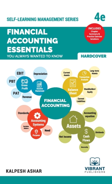 Financial Accounting Essentials You Always Wanted To Know : 4th Edition, Hardback Book
