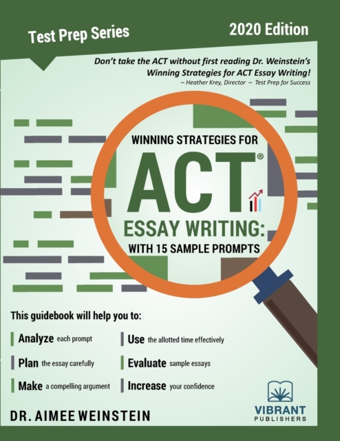 Winning Strategies For ACT Essay Writing : With 15 Sample Prompts, Paperback / softback Book