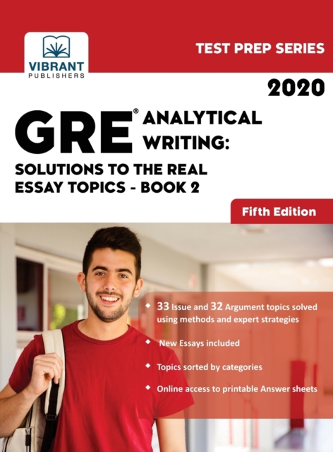 GRE Analytical Writing : Solutions to the Real Essay Topics - Book 2, Hardback Book