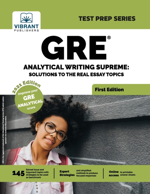 GRE Analytical Writing Supreme : Solutions to Real Essay Topics, Paperback / softback Book