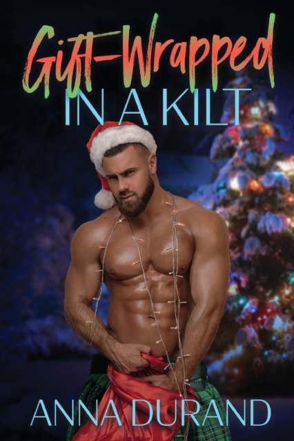 Gift-Wrapped in a Kilt, Paperback / softback Book