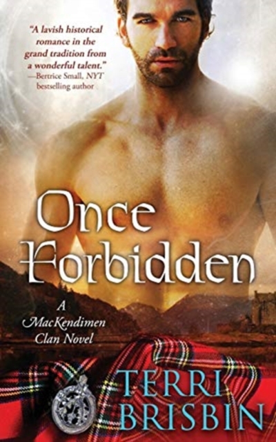 Once Forbidden : A MacKendimen Clan Novel, Paperback / softback Book