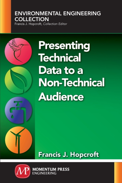 Presenting Technical Data to a Non-Technical Audience, Paperback / softback Book